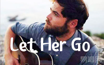 Let Her Go吉他谱 英文歌曲吉他吧